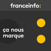 France Info podcast Ca nous marque avec Olivier Delagarde