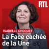 RTL podcast La face cachée de la Une avec Isabelle Choquet