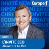 Europe 1 podcast L'interview éco avec Alexandre Le Mer