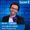 Europe 1 podcast Le club de l'hiver avec Thomas Isle