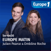 Europe 1 podcast Europe 1 matin avec Ombline Roche et Julien Pearce
