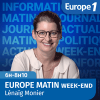 Europe 1 podcast Europe matin week-end 6h-8h avec Lénaïg Monier