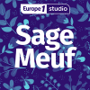 Europe 1 podcast Sage-Meuf avec Anna Roy