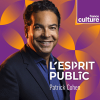 France Culture podcast L'esprit public avec Patrick Cohen
