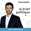 France Info podcast Le brief politique avec Jean-Rémi Baudot