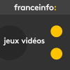 France Info podcast Jeux vidéo avec Jean Zeid