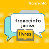 France Info podcast junior livres par Cécile Ribault Caillol