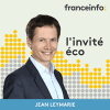 France Info podcast L'invité éco avec Jean Leymarie