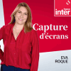 France Inter podcast Capture d'écrans avec Eva Roque