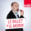 France Inter podcast Les chroniques de Daniel Morin