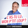 France Inter podcast L'as-tu lu mon p'tit loup ? avec Denis Cheissoux