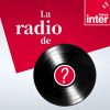 France Inter podcast La radio de... par Matthieu Conquet