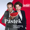 France inter podcast Pastek avec Alex Vizorek et Tanguy Pastureau