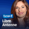 Podcast Europe 1 Libre antenne par Olivier Delacroix