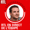podcast RTL En direct de l'Equipe avec Ludovic Vandekerckhove