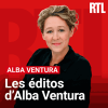 RTL podcast Les éditos d'Alba Ventura