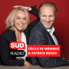 Sud Radio podcast Le Grand Matin avec Cécile De Ménibus, Patrick Roger