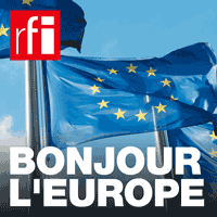 RFI podcast Bonjour l'Europe