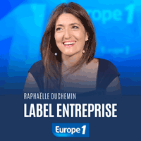 Europe 1 podcast Label entreprise avec Raphaëlle Duchemin