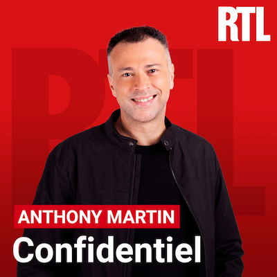 RTL podcast Confidentiel avec Anthony Martin