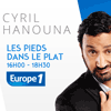 Podcast Europe 1 Les pieds dans le plat par Cyril Hanouna