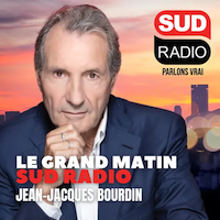 Sud radio podcast le grand matin Jean-jacques Bourdin