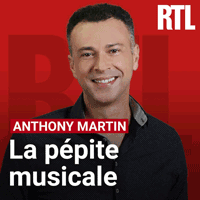 RTL podcast La pépite musicale avec Anthony Martin